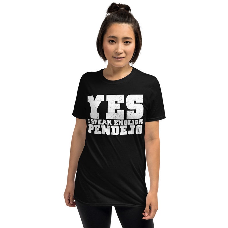 Yes I Speak English Pendejo Mexican Gift TShirt Etsy