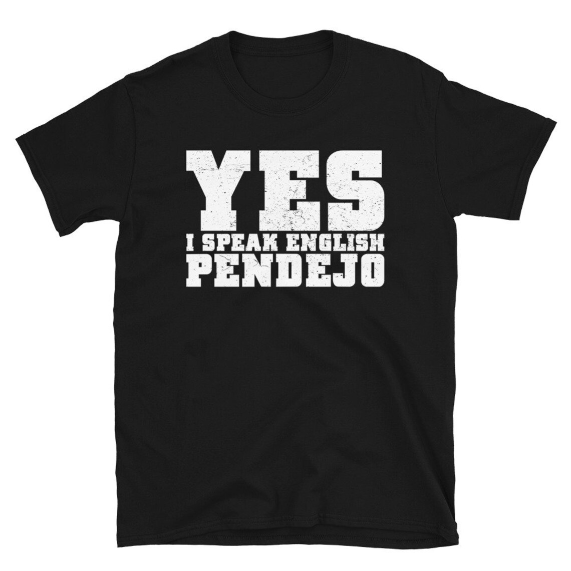 Yes I Speak English Pendejo Mexican Gift TShirt Etsy