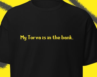 Ma Torva est à la banque. | -shirt Runescape old school | T-shirt classique pour hommes | Cadeau pour lui