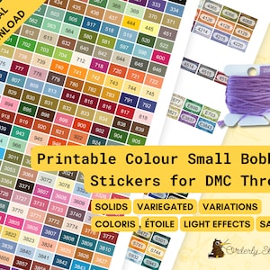 May include: Printable color small bobbin stickers for DMC thread. The stickers are organized by color and include solids, variegated, variations, coloris, étoile, light effects, and satin. The image also includes a small bobbin of DMC thread in a light purple color.