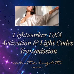 5D DNA activation/Lightworker activation/light code transmission/starseed activation/ascension assistance/quantum energy healing/light codes