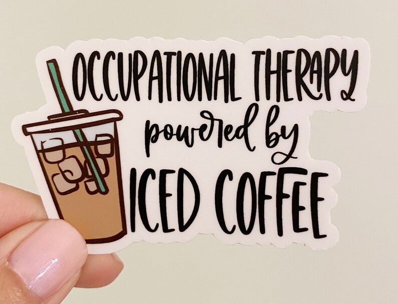 Occupational Therapy Powered by Iced Coffee 