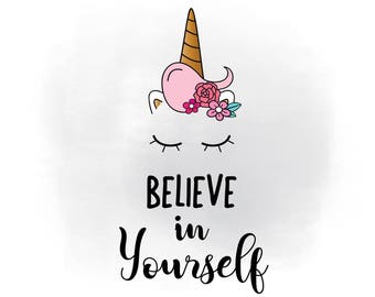Believe in yourself SVG clipart, unicorn head SVG, fairytale, magical unicorn vector, unicorn nursery room, Svg Png Jpeg Cricut Silhouette