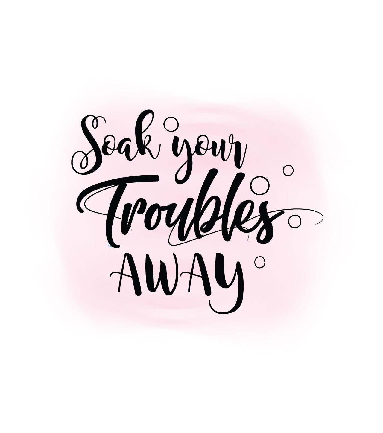 Download Bathroom SVG clipart soak your troubles away quote ...