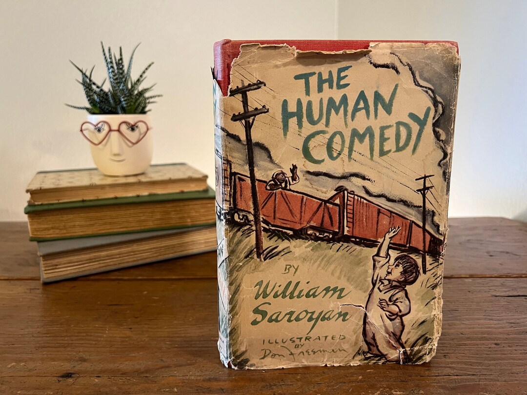 The Human Comedy　William Saroyan The Human Comedy: William Saroyan, Don Freeman