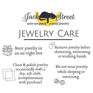 May include: Jewelry care instructions with a black cat illustration. The text reads "Jack Street wire wrapped crystal jewelry JEWELRY CARE" and includes tips for storing, cleaning, and wearing jewelry.