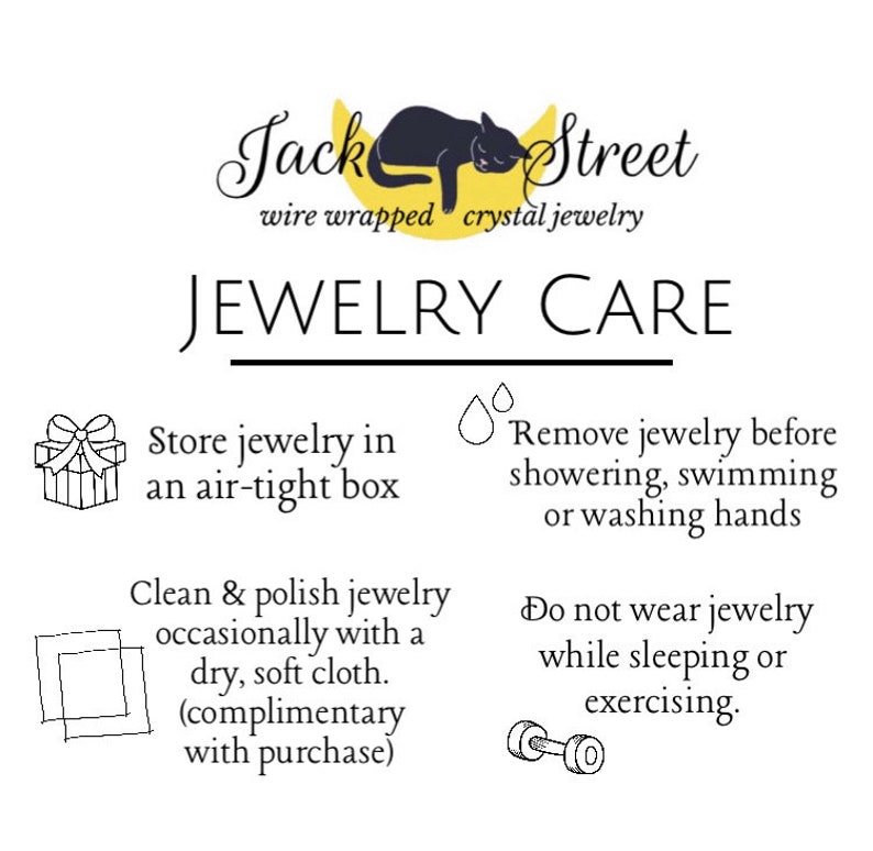 May include: Jewelry care instructions with a black cat illustration. The text reads "Jack Street wire wrapped crystal jewelry JEWELRY CARE" and includes tips for storing, cleaning, and wearing jewelry.