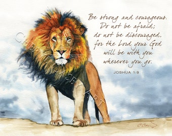 Lion Artwork Bible Verse Courage Scripture, Joshua 1:9, from Watercolor Painting by Cheryl Casey