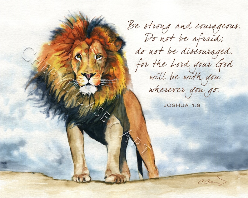 Lion Artwork Bible Verse Courage Scripture, Joshua 1:9, from Watercolor Painting by Cheryl Casey image 1