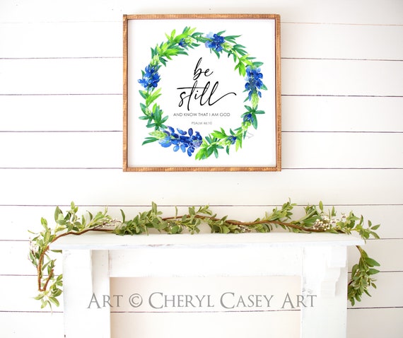 Bluebonnets Square Art Print from Watercolor Painting by Cheryl Casey, Be Still and Know that I Am God, Psalm 46:10