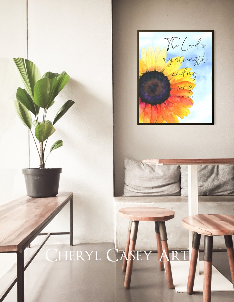 Sunflower Bible Verse Art Print from Watercolor Painting by Cheryl Casey, The Lord is My Strength and My Song, Psalm 118:14 image 7