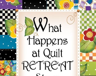 Magnet - Quilt Retreat What Happens....