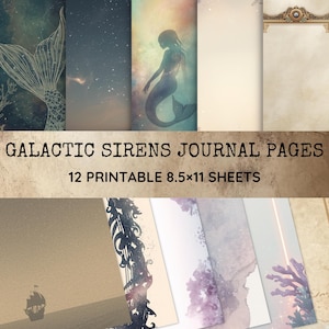 May include: A collection of 12 printable journal pages with a galactic and mermaid theme. The pages feature illustrations of mermaids, starry skies, and nautical elements. The text "GALACTIC SIRENS JOURNAL PAGES" and "12 PRINTABLE 8.5x11 SHEETS" is displayed.