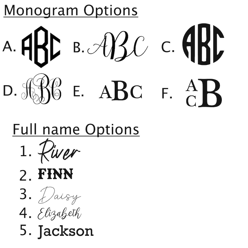 May include: A graphic showing different monogram options, including a geometric design, a script font, a circle, and a traditional style. The graphic also shows different full name options, including River, Finn, Daisy, Elizabeth, and Jackson.