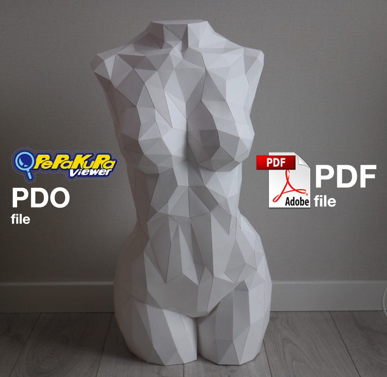 May include: A white papercraft model of a female torso, constructed with a geometric, polygonal design. The model is displayed on a wood floor. The text "PDO file" and "PDF file" are visible in the image.