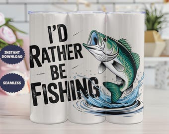 I'd Rather Be Fishing Tumbler Wrap PNG, Bass Fishing Sublimation Design, 20oz Skinny Tumbler, Digital Download