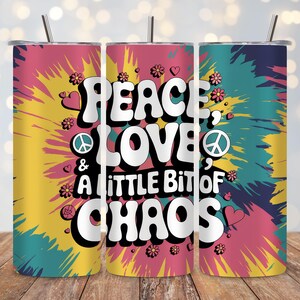 Peace Love & Chaos Tumbler Wrap PNG, 20oz Skinny Tie Dye Sublimation Tumbler, Hippie Retro Digital Download, Commercial Use