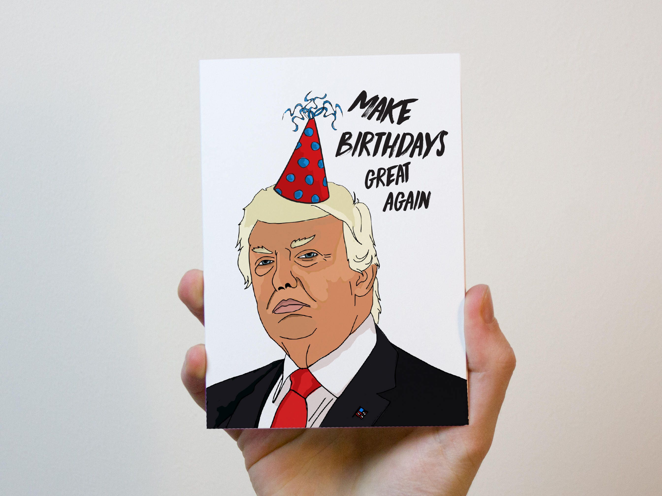 Donald Trump Birthday Card Political Birthday Card Etsy