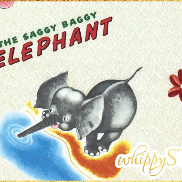 LAST ONE! The Saggy Baggy Elephant Fabric By the Yard, Little Golden Books Fabric Storybook, Random House Quilting Treasures OOP