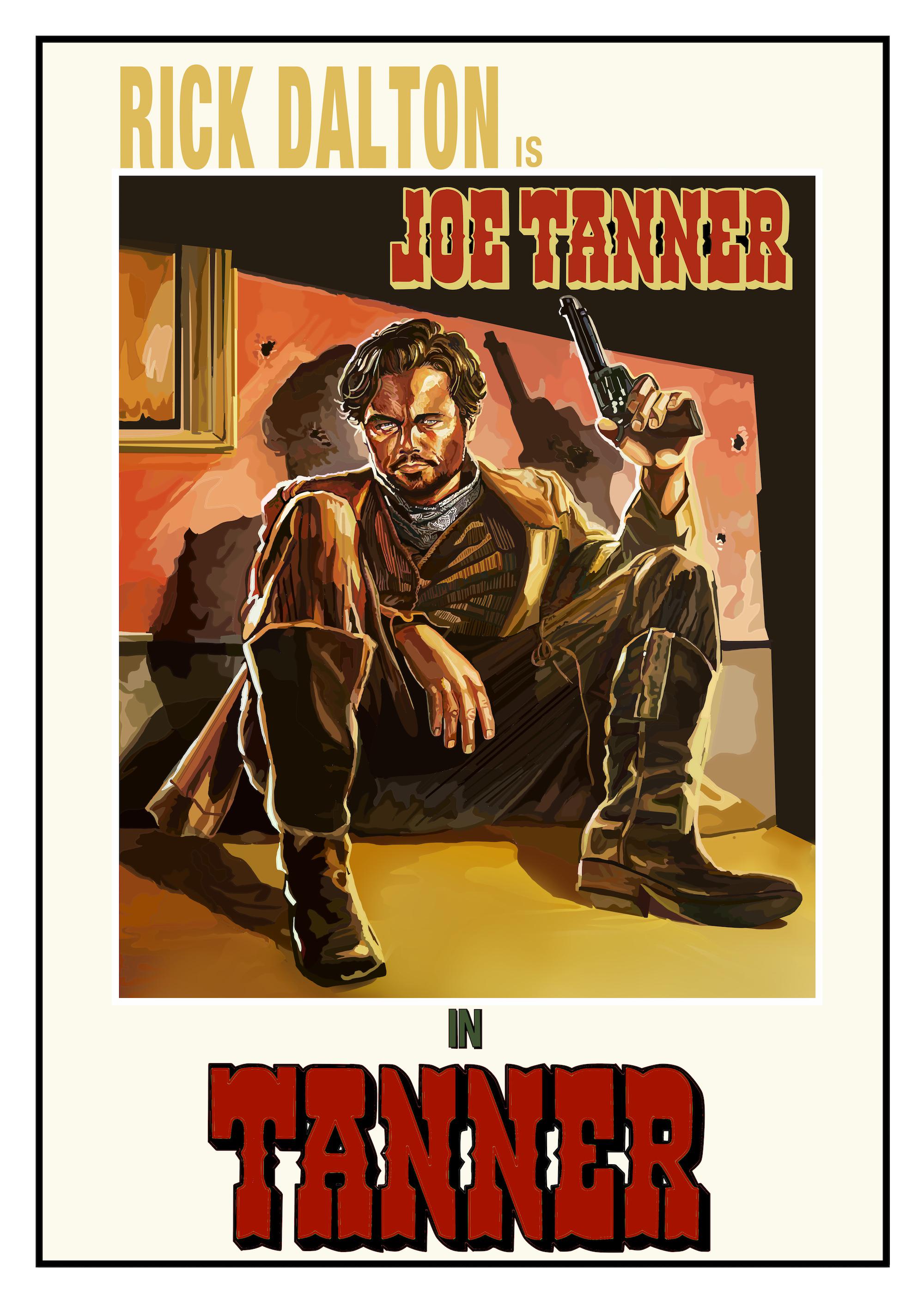 Tanner Movie Poster: Rick Dalton Poster, Once Upon A Time In Hollywood Hand Drawn Artwork