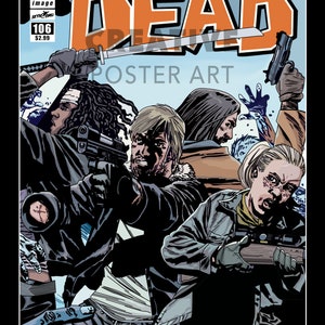 Pu&ograve; includere: La copertina del fumetto The Walking Dead, numero 106, con quattro personaggi in una posa drammatica. I personaggi impugnano armi e sono circondati da uno sfondo blu e bianco. Il titolo "The Walking Dead" &egrave; in grandi caratteri grassetto nella parte superiore della copertina.