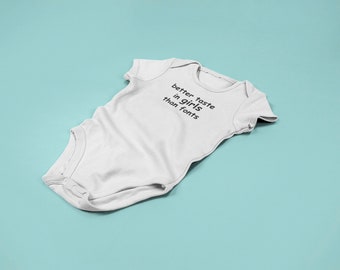 Better taste in girls than fonts, baby bodysuit, comic sans bodysuit, sarcastic bodysuit, font snob, graphic baby bodysuit, sayings bodysuit
