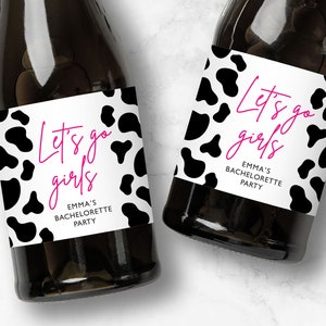 Let&#39;s Go Girls Cow Print Champagne Label, Space Cowgirl Bachelorette, Mini or Full