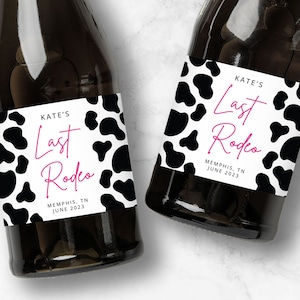 Last Rodeo Cow Print Champagne Label, Cowgirl Bachelorette, Mini or Full