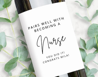 Nurse Graduation Gift Personalized Wine Label | Pairs Well With Becoming A Nurse, LPN, BSN, RN