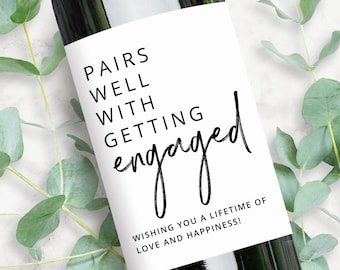 Engagement Gift Wine Label | Pairs Well With Getting Engaged