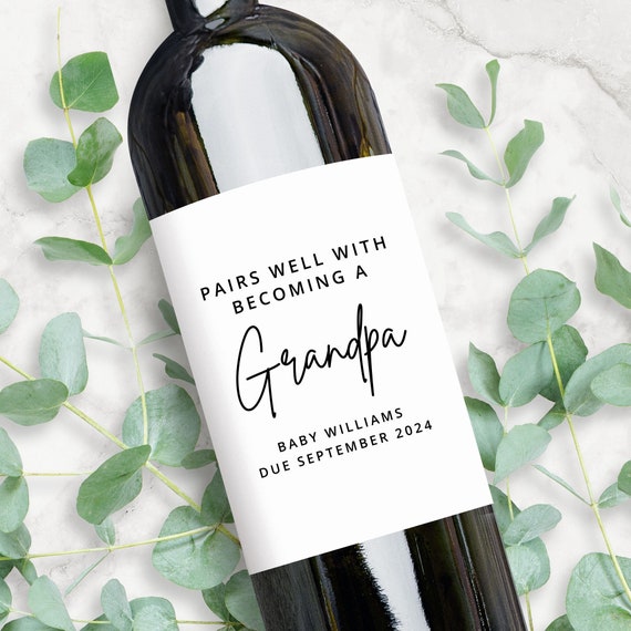 Pairs Well With Becoming A Grandpa Wine Label, Gift for Grandpa-To-Be, Pregnancy Announcement