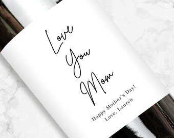 Étiquette de vin Love You Mom, cadeau personnalisé, cursive personnalisée fête des mères