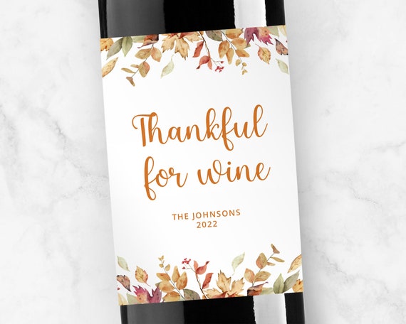 Thankful for Wine Personalized Wine Label, Thanksgiving Gift, Traditional Font