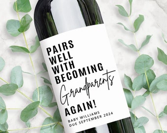 Baby Announcement Wine Labels | Pairs Well With Becoming Grandparents Again | Personalized Pregnancy Reveal Gift
