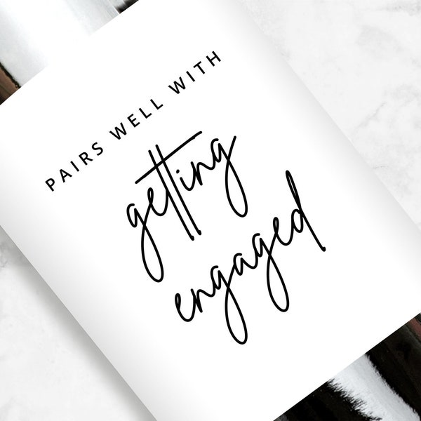 Pairs Well With Getting Engaged Wine Label, Engagement Gift