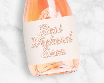 Best Weekend Ever Champagne Label, Bachelorette Party Favors