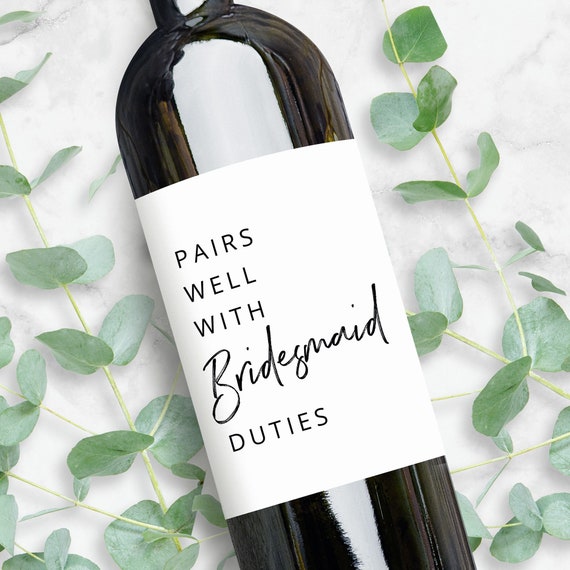 Pairs Well With Bridesmaid Duties Wine Label | Bridesmaid Proposal Gift