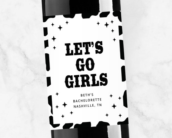 Let's Go Girls Wine Label, Champagne Label, Space Cowgirl Bachelorette Party Favors