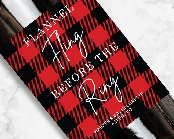 Flannel Fling Before The Ring Wine or Champagne Label, Red Flannel, Personalized Bachelorette Party Favors