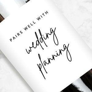 Pairs Well With Wedding Planning Wine Label, Engagement Gift