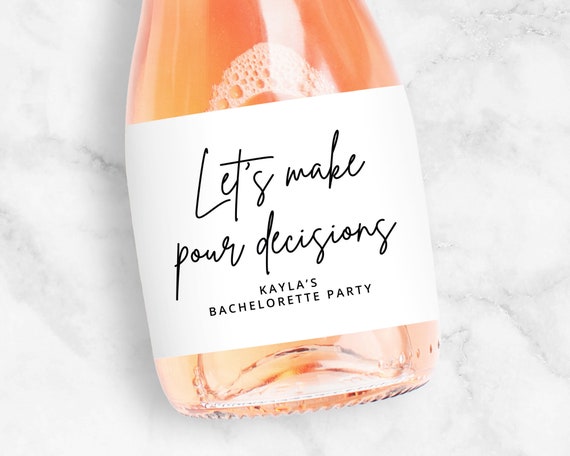 Let's Make Pour Decisions Champagne or Wine Labels