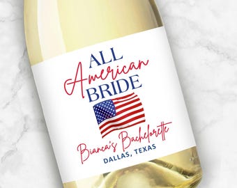 All American Bride Patriotic Bachelorette Party Favors | Custom Wine or Champagne Labels