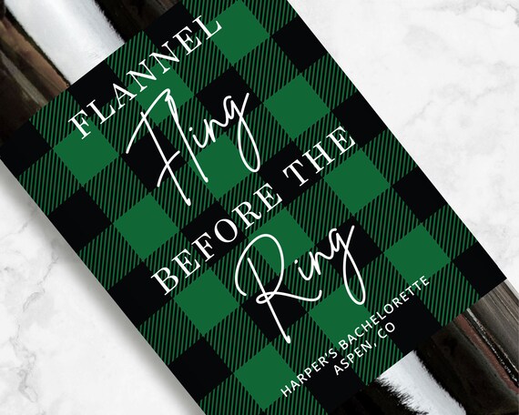 Flannel Fling Before The Ring Wine or Champagne Label, Green Flannel, Personalized Bachelorette Party Favors