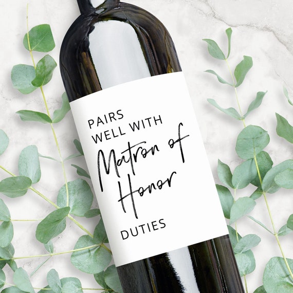 Pairs Well With Matron of Honor Duties Wine Label Gift