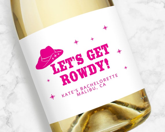 Let's Get Rowdy Champagne or Wine Labels, Cowgirl Bachelorette or Birthday Favors