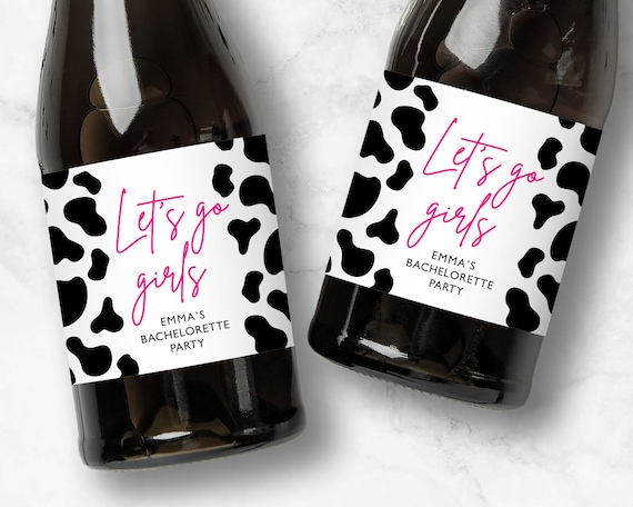 Let's Go Girls Cow Print Champagne Label, Space Cowgirl Bachelorette, Mini or Full