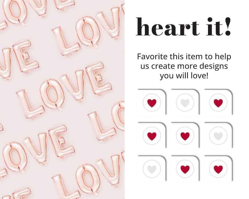 May include: Rose gold foil letter balloons spelling out the word "LOVE" on a light pink background. The image includes the text "heart it!" and a grid of nine heart icons, some filled in red and some empty.