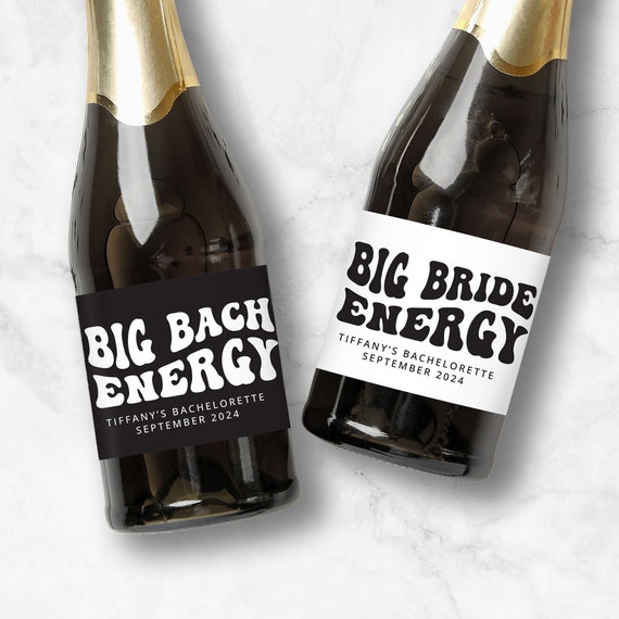 Big Bach Energy Wine Labels | Bachelorette Party Champagne Favors | Big Bride Energy | Bridesmaid Gifts