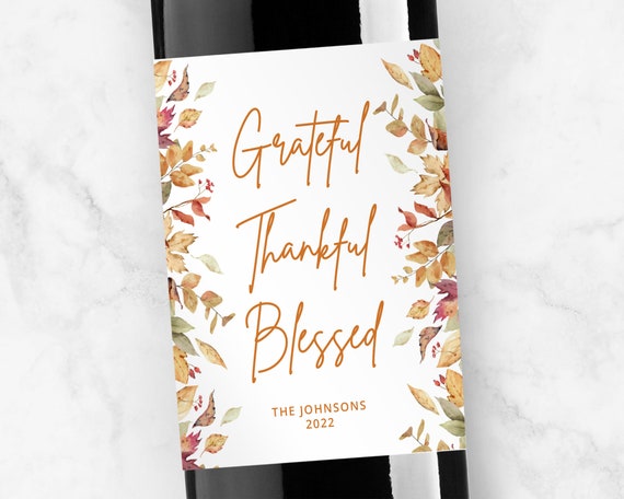 Grateful Thankful Blessed Label, Personalized Wine or Champagne Sticker, Modern Font
