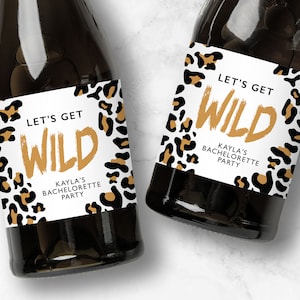 Wild Bachelorette Champagne Labels, Birthday Party, Leopard Print, Cheetah Favors, Let's Get Wild, Mini or Full